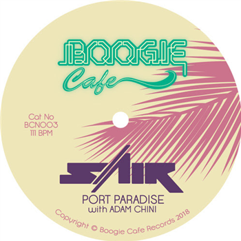 SAIR feat Adam Chini - Port Paradise - Boogie Cafe