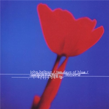John Beltran - Ten Days Of Blue (2 X LP) (Re-Issue) - Peacefrog Records