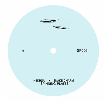 NEKHSA / SNAKE CHARM - Spinning Plates