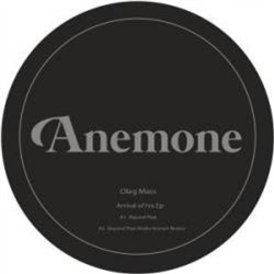Oleg Mass - Arrival Of His EP - Anemone Recordings