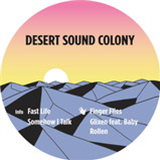 Desert Sound Colony - Fast Life - Touch From A Distance Desert Sound Colony - Fast Life - Touch From A Distance
