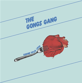 The GONGS GANG - Gimme Your Love - BEST RECORD