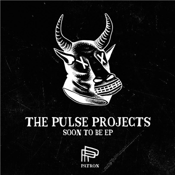 The Pulse Projects - Soon To Be EP - Patron