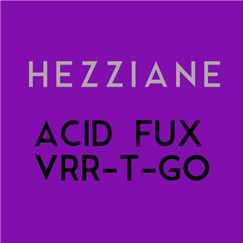 HEZZAINE - ACID PLATE VOLUME ONE - Acid Plate
