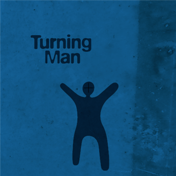 Turning Man - Ultra Relations EP - Turning Man Turning Man - Ultra Relations EP - Turning Man