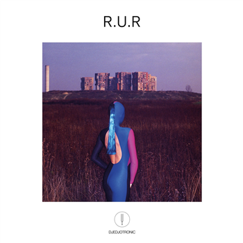 Djedjotronic - R.U.R (2 X LP) - BOYSNOIZE Djedjotronic - R.U.R (2 X LP) - BOYSNOIZE
