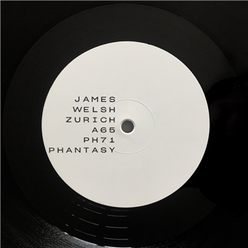 JAMES WELSH - ZURICH / A65 - Phantasy Sound