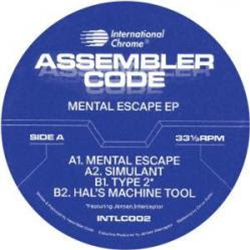 Assembler Code - Mental Escape EP - International Chrome