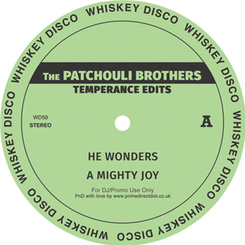 The Patchouli Brothers - Temperance Edits EP - Whiskey Disco