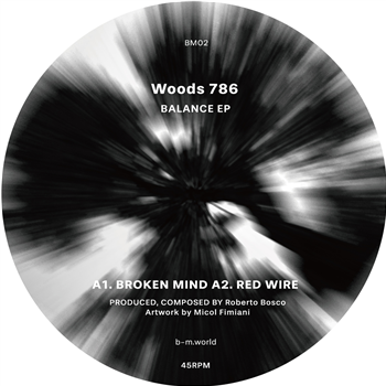 Woods 786 - BALANCE EP - BM