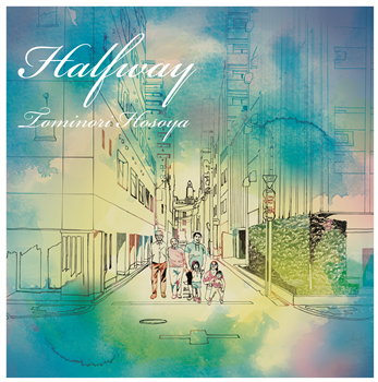 Tominori Hosoya - Half Way (2 X LP) - TH Pressing Tominori Hosoya - Half Way (2 X LP) - TH Pressing