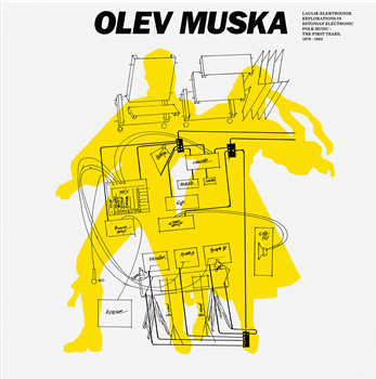 OLEV MUSKA - LAULIK-ELEKTROONIK - EXPLORATIONS IN ESTONIAN ELECTRONIC FOLK MUSIC - THE FIRST YEARS, 1979-1983 - FROTEE OLEV MUSKA - LAULIK-ELEKTROONIK - EXPLORATIONS IN ESTONIAN ELECTRONIC FOLK MUSIC - THE FIRST YEARS, 1979-1983 - FROTEE