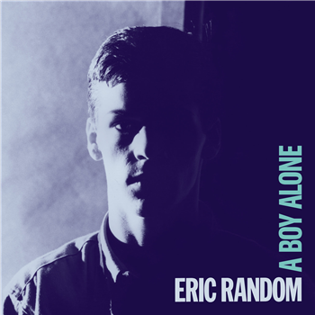 Eric Random - A Boy Alone (2 X LP) - Dark Entries Eric Random - A Boy Alone (2 X LP) - Dark Entries