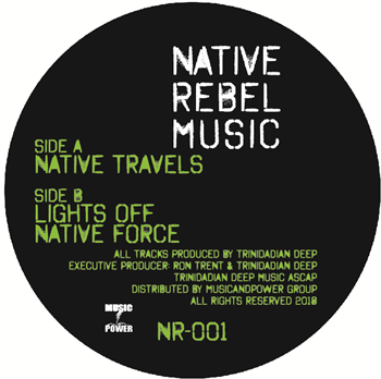 Trinidadian Deep - NATIVE TRAVELS - Native Rebel Music