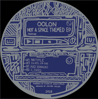Oolon - Not a Space Themed EP - Pager Records Oolon - Not a Space Themed EP - Pager Records