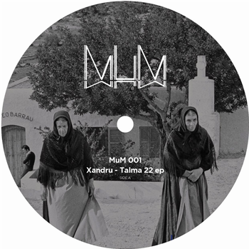 Xandru - Talma 22 EP - MUM Recordings
