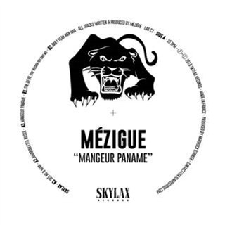 Mézigue - Mangeur Paname - SKYLAX RECORDS