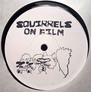 SOLAR / C.L.A.W.S. / D.O.S. - VARIOUS SQUIRRELS VOL. 1 - SQUIRRELS ON FILM