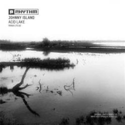 Johnny Island - Acid Lake - Planet Rhythm