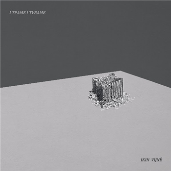 I TPAME I TVRAME - IKIN VIJNË (2 X LP) - Oraculo Records