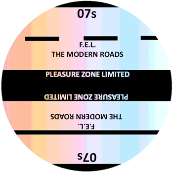 F.E.L. - The Modern Roads - PLEASURE ZONE