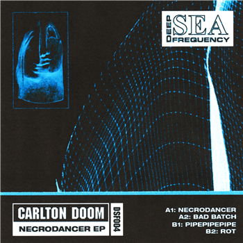 Carlton Doom - Necrodancer - Deep Sea Frequency