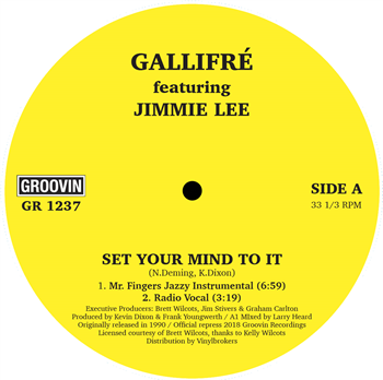 GALLIFRE’ feat. Jimmie Lee - SET YOUR MIND TO IT - Groovin Recordings