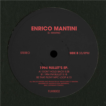 ENRICO MANTINI - 1994 BULLETS EP - FLMB ENRICO MANTINI - 1994 BULLETS EP - FLMB