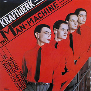 KRAFTWERK - THE MAN MACHINE - CAPITOL