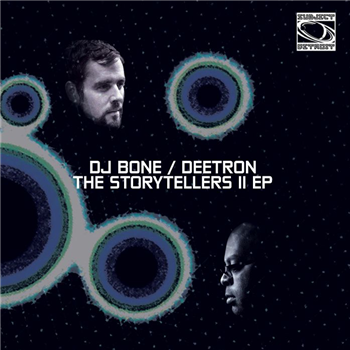 The STORYTELLERS aka DJ BONE / DEETRON - The Story Tellers EP 2 - Subject Detroit