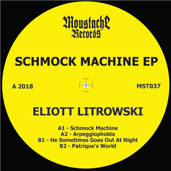 Elliot Litrowski - Schmock Machine EP - Moustache