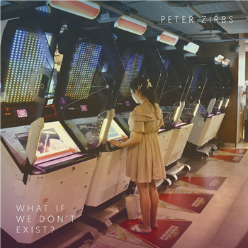 Peter Zirbs - What If We Dont Exist? - Fabrique Records
