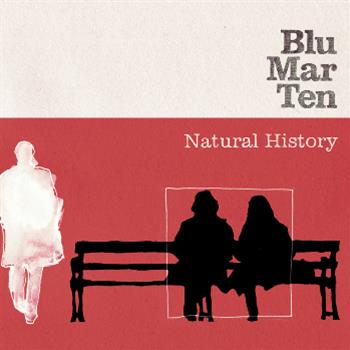 Blu Mar Ten - Natural History - Blu Mar Ten Music