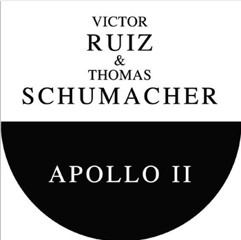 Victor Ruiz & Thomas Schuhmacher - Apollo II - Electric Ballroom