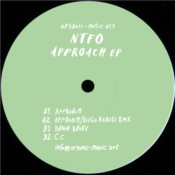 NTFO - Approach Ep - Organic Music NTFO - Approach Ep - Organic Music