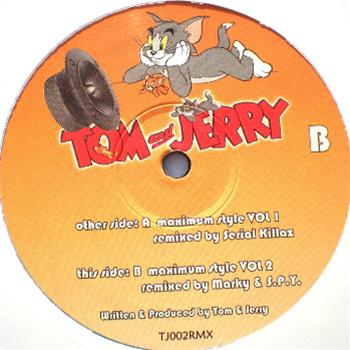 Maximum Style Remixes Vol. 2 - Tom And Jerry Maximum Style Remixes Vol. 2 - Tom And Jerry