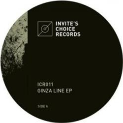 Invite - Ginza Line EP - Invites Choice Records