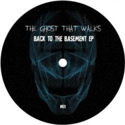 The Ghost That Walks - Back To The Basement EP - New Flesh