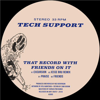 Tech Support - That Record With Friends On It - Anti Skate