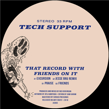 Tech Support - That Record With Friends On It - Anti Skate Tech Support - That Record With Friends On It - Anti Skate