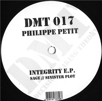 Philippe Petit - Integrity EP - Decision Making Theory Philippe Petit - Integrity EP - Decision Making Theory