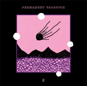 Permanent Vacation 5 - VA (2 X LP) - PERMANENT VACATION