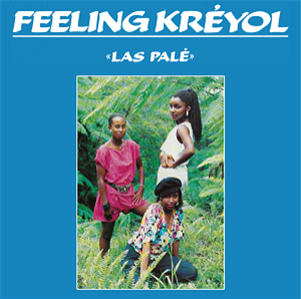 Feeling Kréyol - Las Palé - STRUT