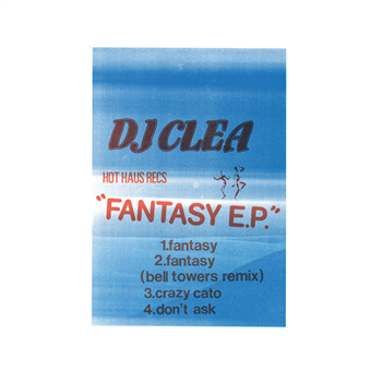 DJ Clea - Fantasy EP - Hot Haus Recs