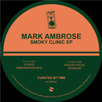 Mark Ambrose - Smoky Clinic EP - Curated By Time Mark Ambrose - Smoky Clinic EP - Curated By Time