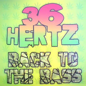 DJ Vapour Presents - Back To The Bass LP - 36 Hertz Recordings