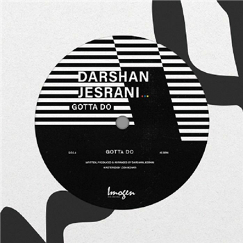 Darshan JESRANI - Gotta Do EP - Imogen