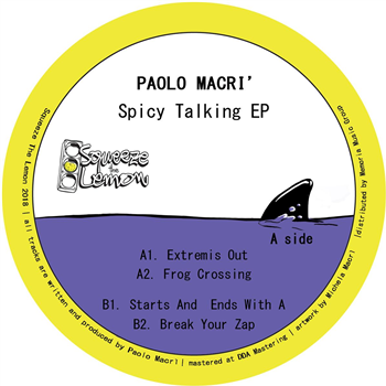 Paolo Macrì - Spicy Talking [vinyl only] - Squeeze The Lemon