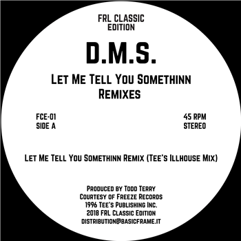 D.M.S. (Todd Terry) - Let Me Tell You Somethinn - FRL Classic Edition