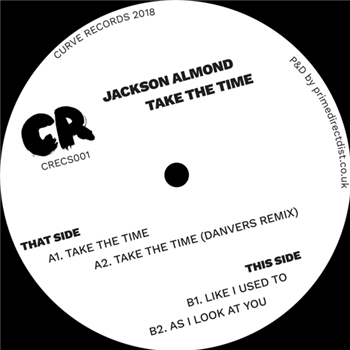 Jackson Almond - Take The Time EP - Curve Records